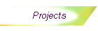 Projects
